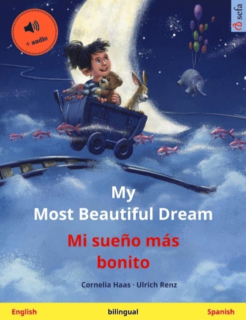 Cornelia Haas - My Most Beautiful Dream - Mi sueno mas bonito (English - Spanish), E-bok