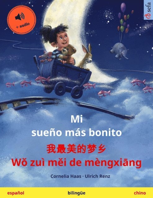 Cornelia Haas - Mi sueño más bonito – 我最美的梦乡 Wǒ zuì měi de mèngxiāng (español – chino), E-bok