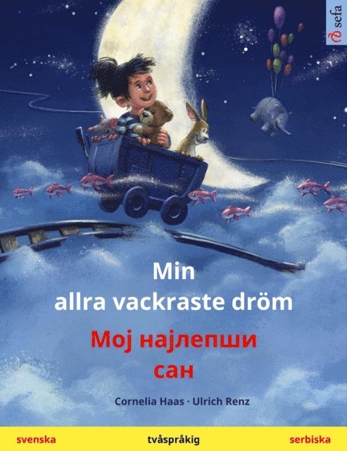 Cornelia Haas - Min allra vackraste dröm – Мој најлепши сан / Moj najlepši san (svenska – serbiska), E-bok