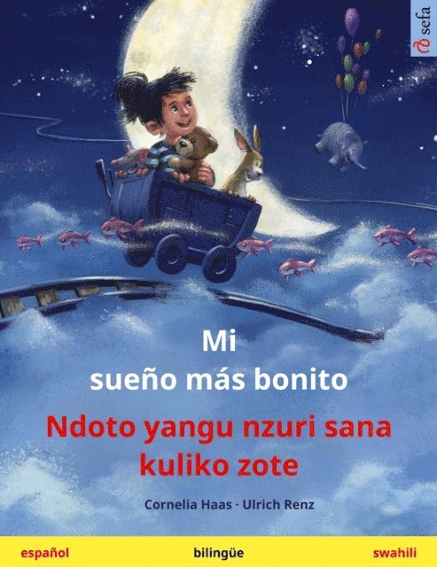 Cornelia Haas - Mi sueño más bonito – Ndoto yangu nzuri sana kuliko zote (español – swahili), E-bok