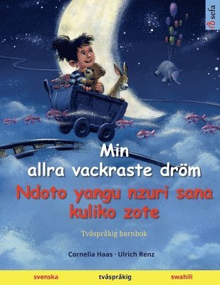 Ulrich Renz - Min allra vackraste dröm - Ndoto yangu nzuri sana kuliko zote (svenska - swahili), Häftad