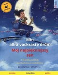 Min allra vackraste drm - Mj najpi?kniejszy sen (svenska - polska)