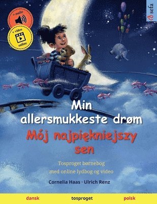 Ulrich Renz - Min allersmukkeste drøm - Mój najpiękniejszy sen (dansk - polsk), Häftad