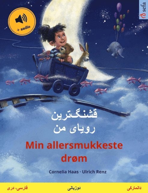 Cornelia Haas - قشنگ‌ترین رویای من – Min allersmukkeste drøm (فارسی، دری – دانمارکی), E-bok