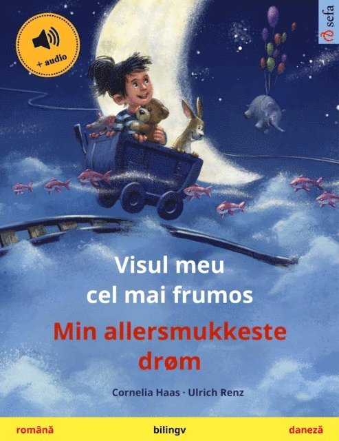 Cornelia Haas - Visul meu cel mai frumos – Min allersmukkeste drøm (română – daneză), E-bok