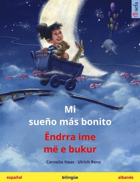Cornelia Haas - Mi sueño más bonito – Ëndrra ime më e bukur (español – albanés), E-bok