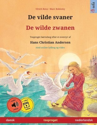 Ulrich Renz - De vilde svaner - De wilde zwanen (dansk - nederlandsk), Häftad