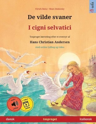 Ulrich Renz - De vilde svaner - I cigni selvatici (dansk - italiensk), Häftad