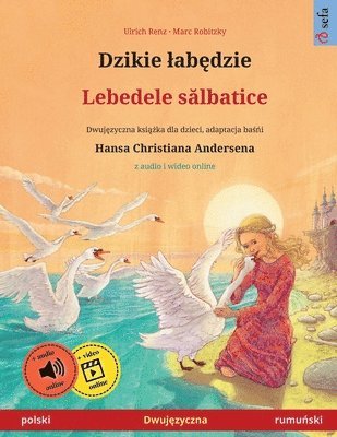 Ulrich Renz - Dzikie labędzie - Lebedele sălbatice (polski - rumuński), Häftad