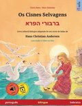 Os Cisnes Selvagens - ?????? ???? (portugu�s - hebraico)