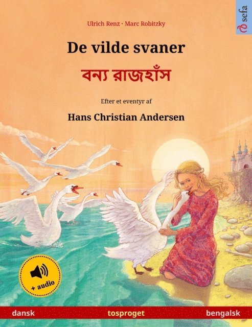 Ulrich Renz - De vilde svaner – বন্য রাজহাঁস (dansk – bengalsk), E-bok