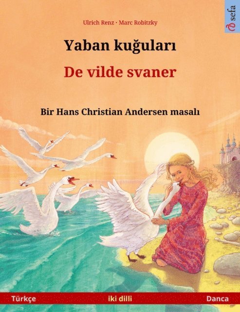 Ulrich Renz - Yaban kuğuları – De vilde svaner (Türkçe – Danca), E-bok