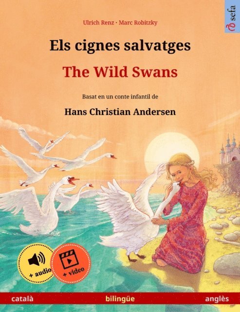 Ulrich Renz - Els cignes salvatges – The Wild Swans (català – anglès), E-bok