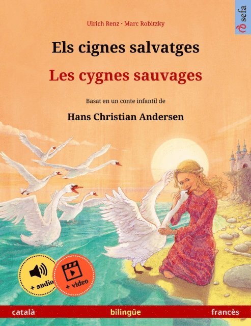 Ulrich Renz - Els cignes salvatges – Les cygnes sauvages (català – francès), E-bok