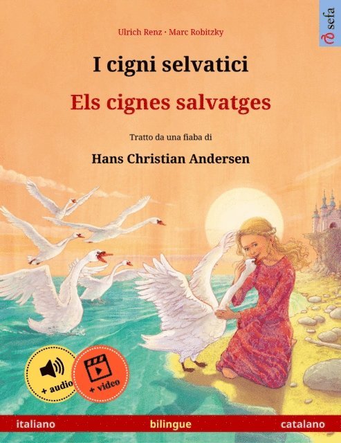 Ulrich Renz - I cigni selvatici – Els cignes salvatges (italiano – catalano), E-bok