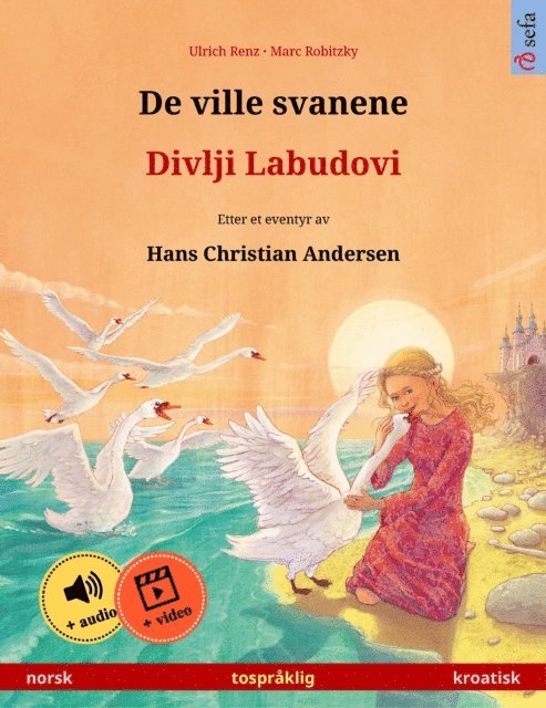 Ulrich Renz - De ville svanene – Divlji Labudovi (norsk – kroatisk), E-bok