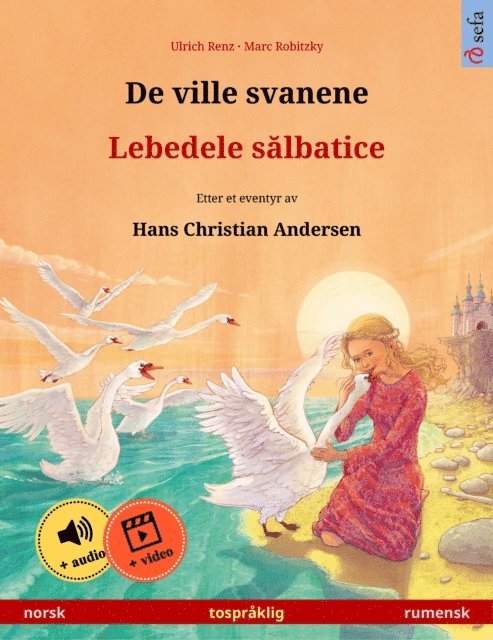 Ulrich Renz - De ville svanene – Lebedele sălbatice (norsk – rumensk), E-bok