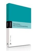 Berufsverband der Datenschutzbeauftragten Deutschland (BvD) e. V. - Datenschutz - Eine Vorschriftensammlung, Häftad. Tillgänglighet: Lägg i varukorg