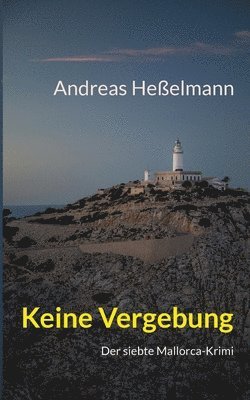 Andreas Heßelmann - Keine Vergebung, Häftad. Tillgänglighet: Lägg i varukorg