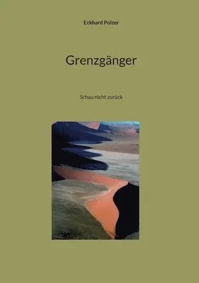Eckhard Polzer - Grenzgänger, Häftad. Tillgänglighet: Lägg i varukorg