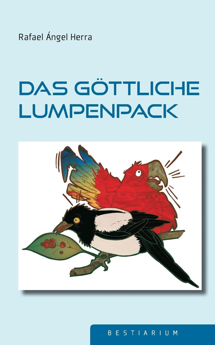 Rafael Ángel Herra - göttliche Lumpenpack, Häftad