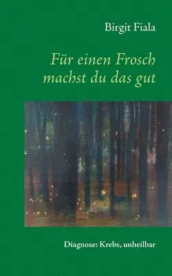 Birgit Fiala - Für einen Frosch machst du das gut, Häftad. Tillgänglighet: Lägg i varukorg