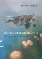 Madeleine Karajouli - Seelenlogistik, Häftad. Tillgänglighet: Lägg i varukorg