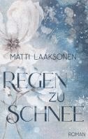 Matti Laaksonen - Regen zu Schnee, Häftad