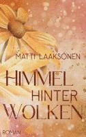 Matti Laaksonen - Himmel hinter Wolken (Regen zu Schnee 2), Häftad