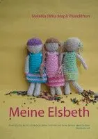 Malaika (Miss Mapl) Plueckthun - Meine Elsbeth, Häftad. Tillgänglighet: Lägg i varukorg