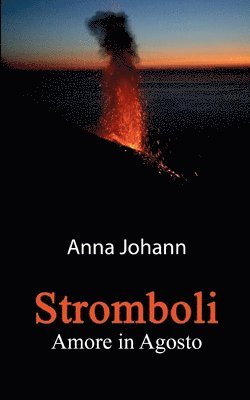 Anna Johann - Stromboli, Häftad