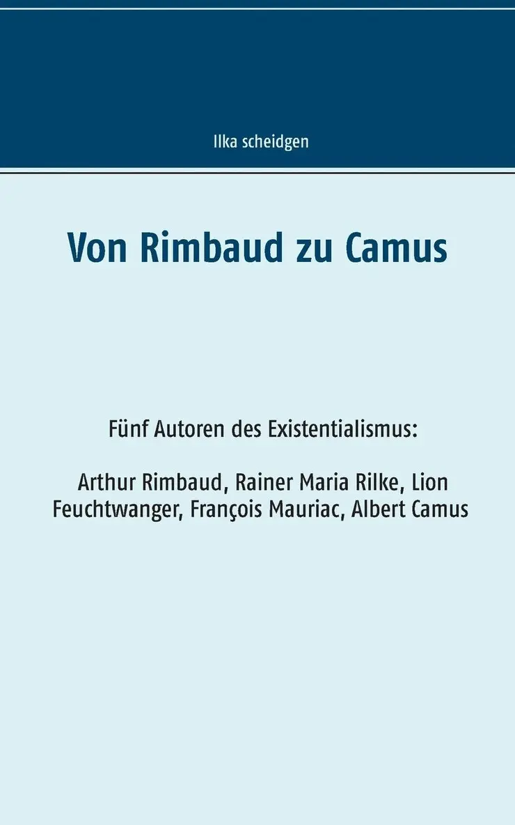 Ilka Scheidgen - Von Rimbaud zu Camus, Häftad. Tillgänglighet: Lägg i varukorg