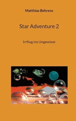 Matthias Behrens - Star Adventure 2, Häftad. Tillgänglighet: Lägg i varukorg