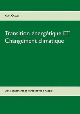 Kurt Olzog - Transition énergétique ET Changement climatique, Häftad