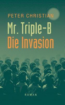 Peter Christian - Mr. Triple-B, Häftad