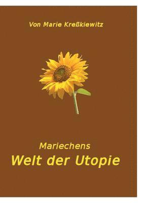 Marie Krekiewitz - Mariechens Welt der Utopie, Häftad. Tillgänglighet: Lägg i varukorg