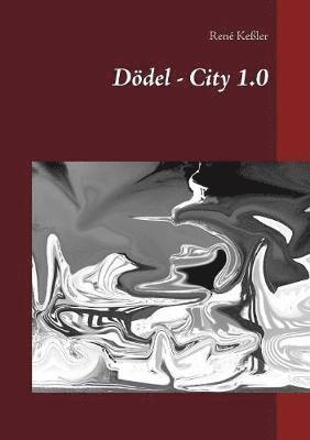 René Keßler - Dödel - City 1.0, Häftad
