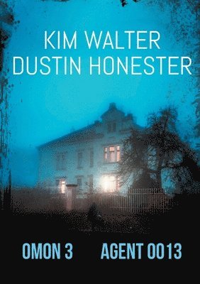 Kim Walter, Dustin Honester - OMON 3 Agent 0013, Häftad