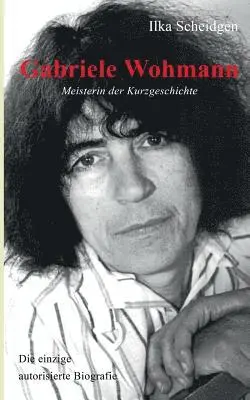 Ilka Scheidgen - Gabriele Wohmann, Häftad. Tillgänglighet: Lägg i varukorg