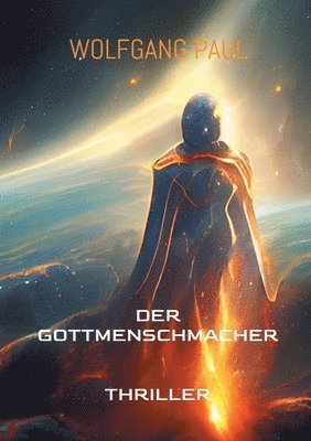 Wolfgang Paul - GottMenschMacher, Häftad