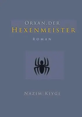 Nazim Kiygi - Orxan, der Hexenmeister, Häftad. Tillgänglighet: Lägg i varukorg