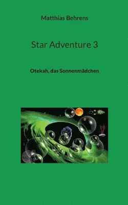Matthias Behrens - Star Adventure 3, Häftad. Tillgänglighet: Lägg i varukorg