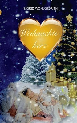 Sigrid Wohlgemuth - Weihnachtsherz, Häftad