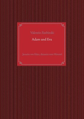 Valentin Szebinski - Adam und Eva, Häftad