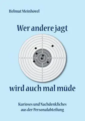 Helmut Meinhövel - Wer andere jagt wird auch mal müde, Häftad. Tillgänglighet: Lägg i varukorg
