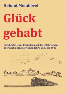 Helmut Meinhövel - Glück gehabt, Häftad. Tillgänglighet: Lägg i varukorg