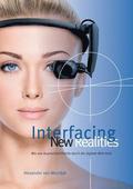 Interfacing New Realities