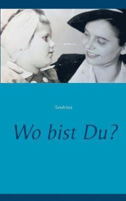 Soulsista - Wo bist Du?, Häftad
