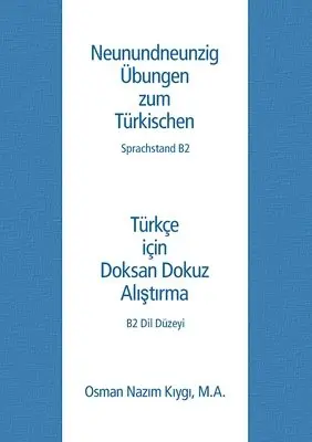 Osman Nazim Kiygi - Neunundneunzig Übungen zum Türkischen, Häftad. Tillgänglighet: Lägg i varukorg
