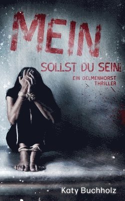 Katy Buchholz - Mein sollst du sein!, Häftad. Tillgänglighet: Lägg i varukorg